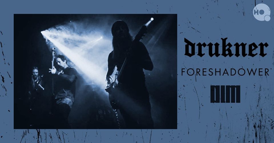 Drukner & Foreshadower & Olm (HeadQuarters, Aarhus)